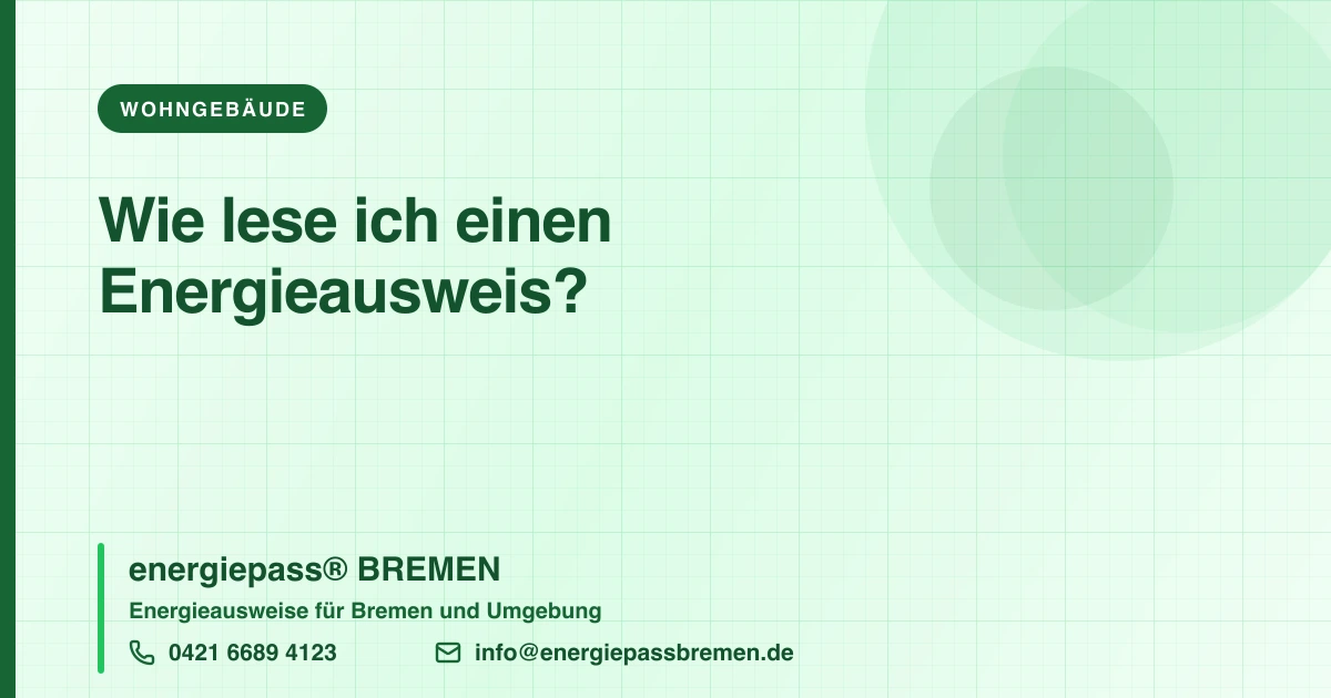 Den Energieausweis lesen: So verstehen Sie Ihren Energiepass