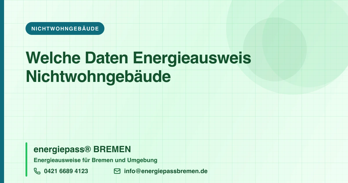Energieausweis: Welche Daten werden beim Nichtwohngebäude benötigt?