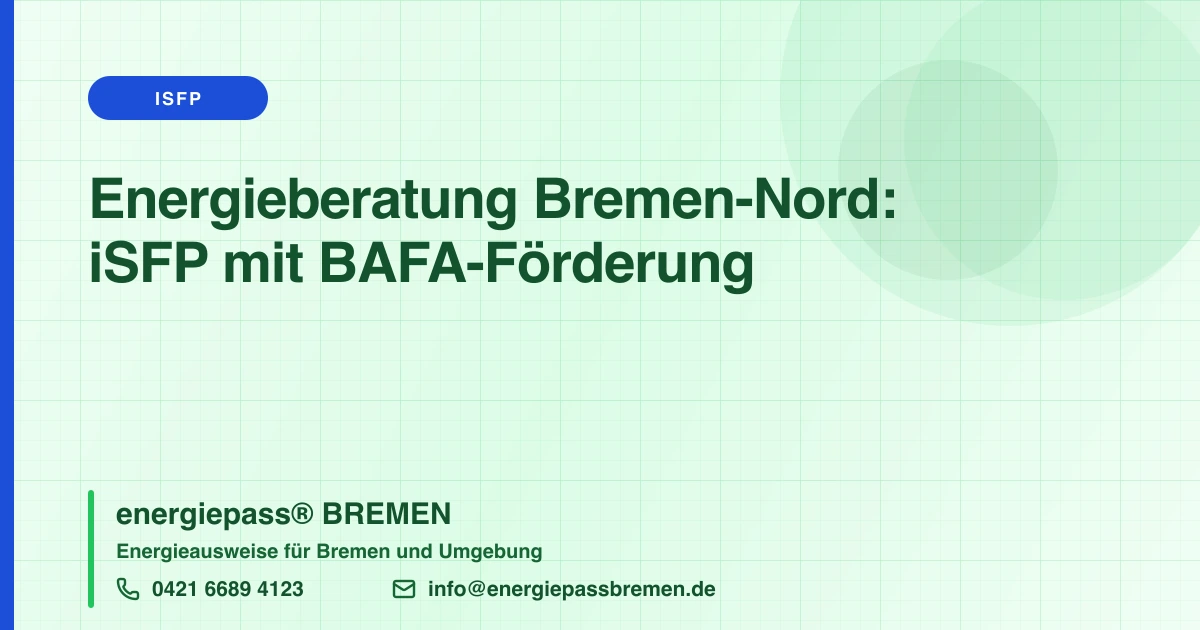 Energieberatung Bremen Nord: iSFP & Fördermittel