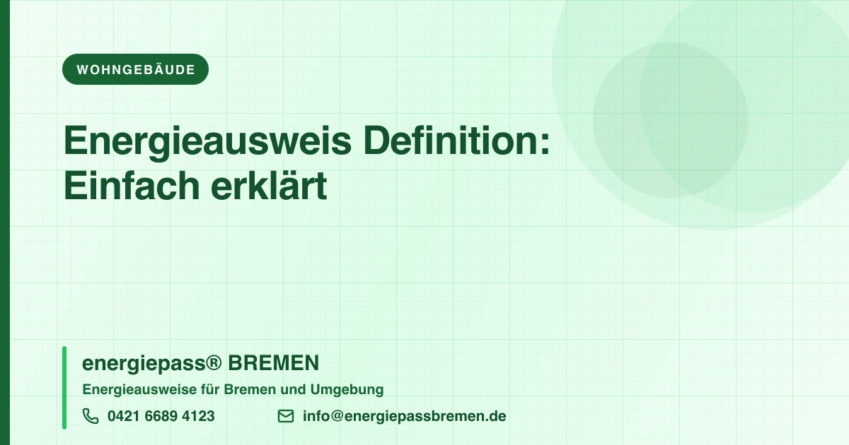 Energieausweis Definition: Was ist das & wofür wird er gebraucht?