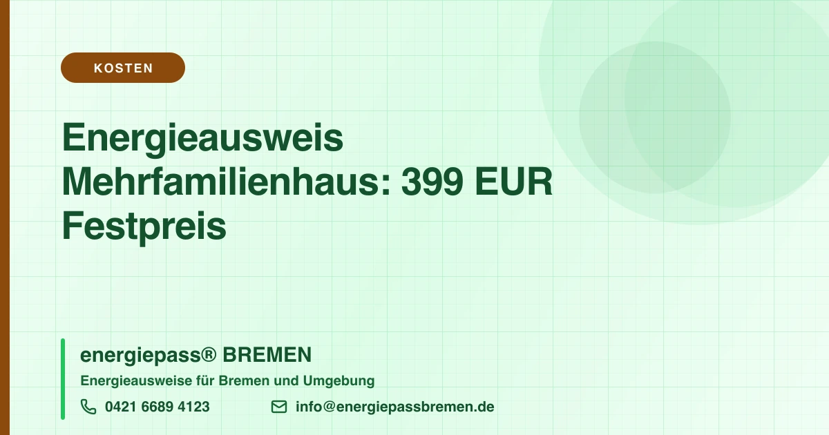 Energieausweis Mehrfamilienhaus: Was kostet er? 399 EUR Festpreis