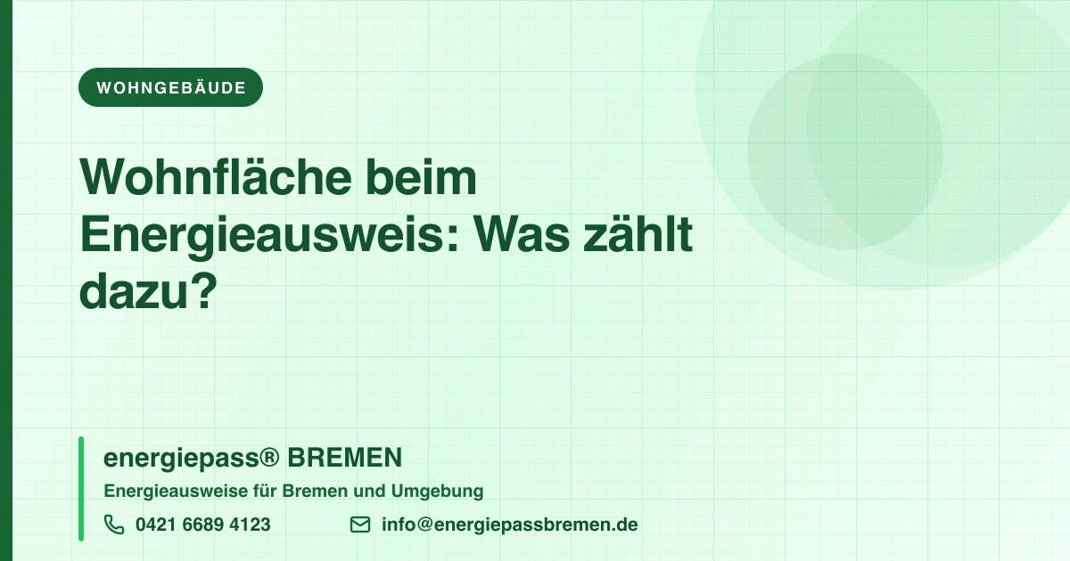 Was zählt zur Wohnfläche beim Energieausweis?