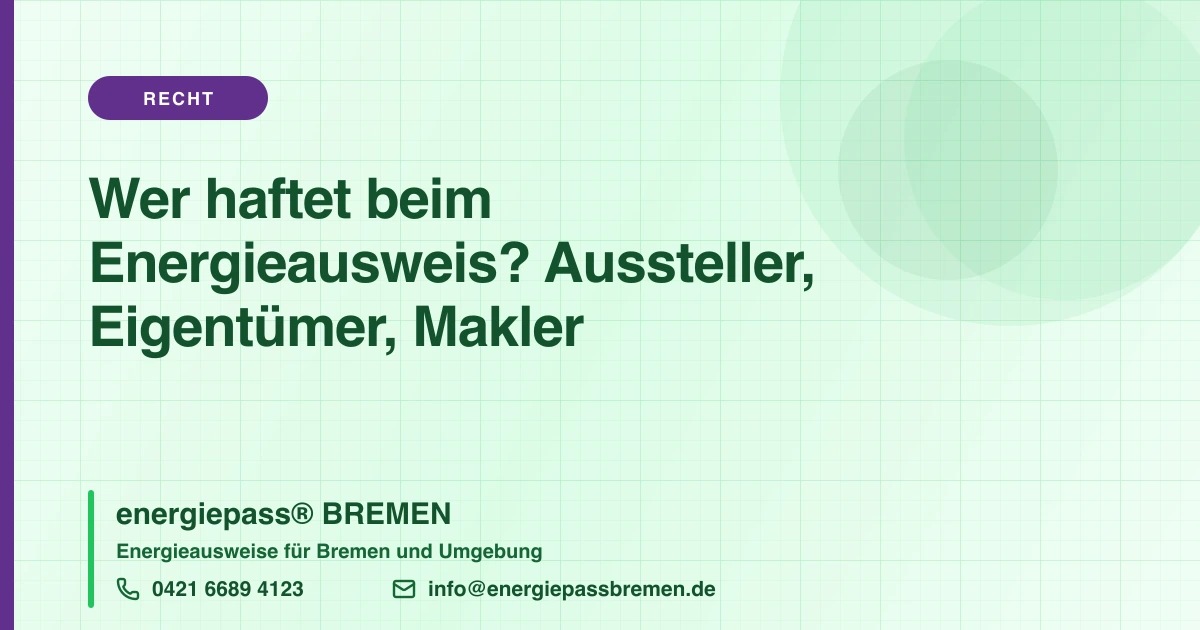 Wer haftet beim Energieausweis?