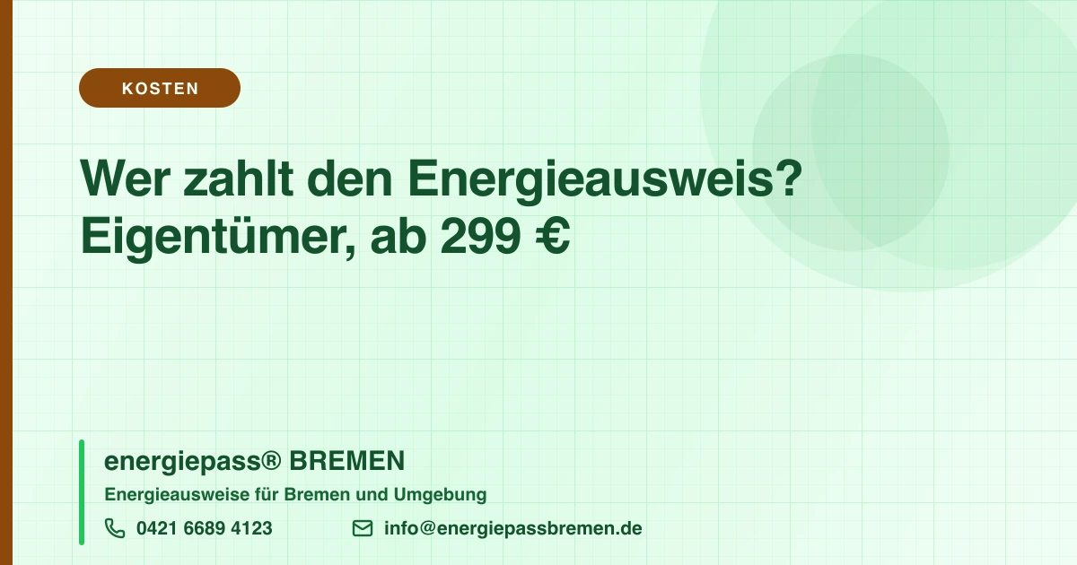 Wer zahlt den Energieausweis? Eigentümer, nicht Mieter