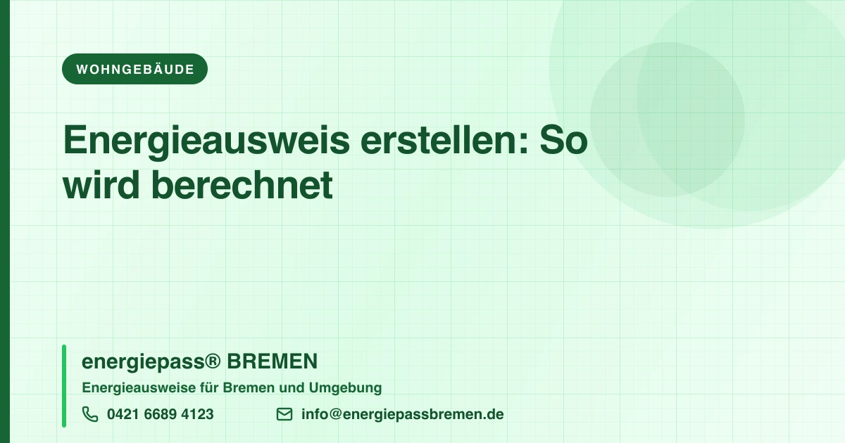 Wie kann man einen Energieausweis erstellen oder berechnen?