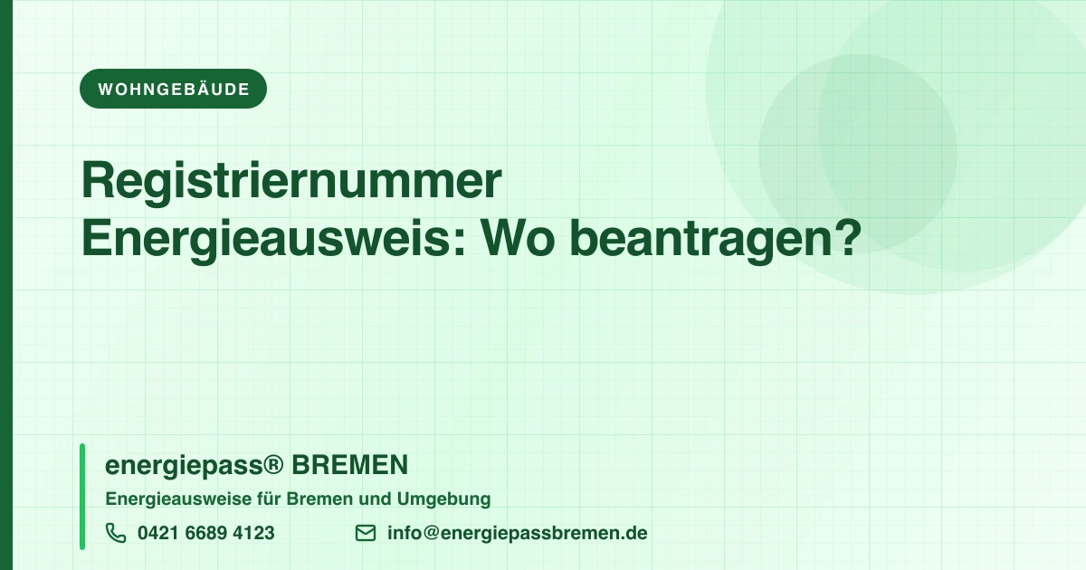 Wo kann ich die Registriernummer für den Energieausweis beantragen?